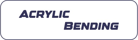 Acrylic Bending